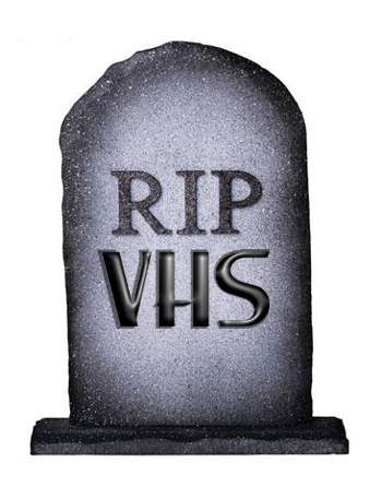 RIP_VHS.jpg